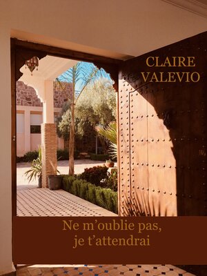 cover image of Ne m'oublie pas, je t'attendrai